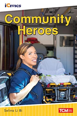 Li Bi, Selina. Community Heroes. Teacher Created Materials, 2021.