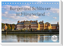 Burgen und Schlösser im Münsterland (Tischkalender 2025 DIN A5 quer), CALVENDO Monatskalender