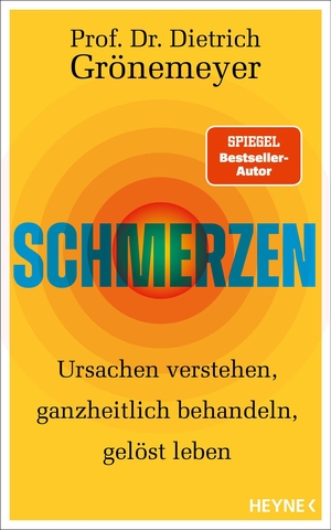 Grönemeyer, Dietrich. Schmerzen - Ursachen verstehen, ganzheitlich behandeln, gelöst leben - SPIEGEL-Bestseller-Autor. Heyne Verlag, 2026.