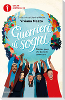Guerrieri di sogni. Storie e paesi che dovresti conoscere