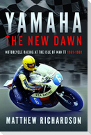 Yamaha: the New Dawn