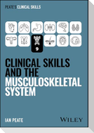 Clinical Skills and the Musculoskeletal System
