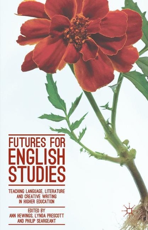 Hewings, Ann / Philip Seargeant et al (Hrsg.). Futures for English Studies - Teaching Language, Literature and Creative Writing in Higher Education. Palgrave Macmillan UK, 2017.