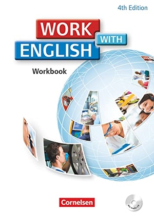 Williams, Steve. Work with English A2-B1. Workbook. Allgemeine Ausgabe. Cornelsen Verlag GmbH, 2012.