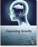 Opposing Gravity