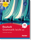 Grammatik leicht A2. Einsprachige Ausgabe