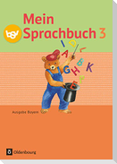 Mein Sprachbuch 3. Jahrgangsstufe. Schülerbuch. Ausgabe Bayern