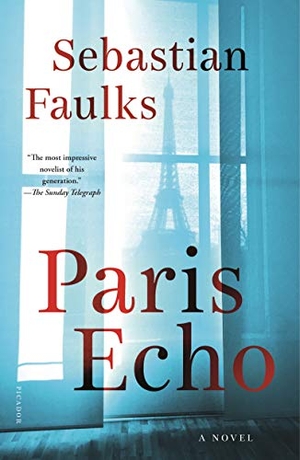 Faulks, Sebastian. Paris Echo. Holt Paperbacks, 2019.