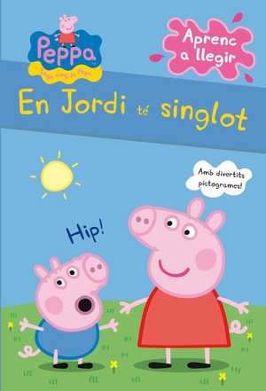 Hasbro / Eone. En Jordi té singlot. Ediciones Beascoa, 2013.