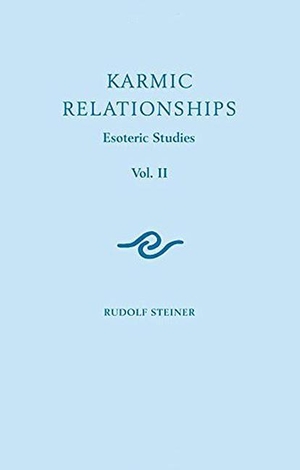 Steiner, Rudolf. Karmic Relationships - Esoteric Studies. Rudolf Steiner Press, 2015.