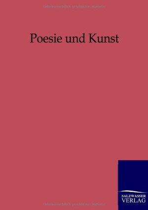 Ohne Autor. Poesie und Kunst. Outlook, 2012.