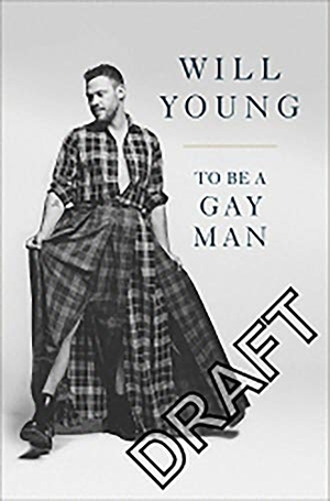 Young, Will. To be a Gay Man. Ebury Publishing, 2021.