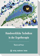 Handwerkliche Techniken in der Ergotherapie