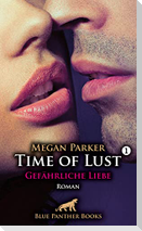 Time of Lust | Band 1 | Gefährliche Liebe | Roman