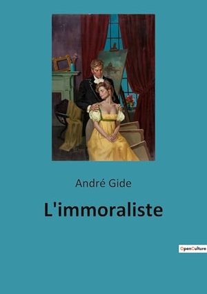 Gide, André. L'immoraliste. Culturea, 2023.