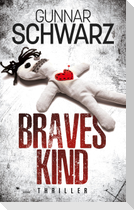 Braves Kind (Thriller)