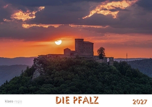Klaes, Holger (Hrsg.). Die Pfalz 2027 Bildkalender A4 quer, spiralgebunden. klaes regio Fotoverlag, 2026.