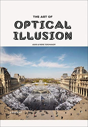Toromanoff, Agata / Pierre Toromanoff. The Art of Optical Illusion. ACC Art Books - IPSUK, 2019.