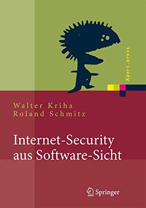 Schmitz, Roland / Walter Kriha. Internet-Security aus Software-Sicht - Grundlagen der Software-Erstellung für sicherheitskritische Bereiche. Springer Berlin Heidelberg, 2008.