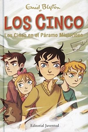 Blyton, Enid. Los Cinco en el páramo misterioso. Editorial Juventud, S.A., 2016.