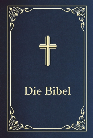 Herder, Verlag (Hrsg.). Die Bibel. Herder-Übersetzung, in Cabra-Leder gebunden - - Die Heilige Schrift des Alten und Neuen Bundes - Die Bibel: Altes und Neues Testament / katholisch, in der Herder-Übersetzung, Schmuckausgabe in Cabra-Leder gebunden. Anaconda Verlag, 2026.