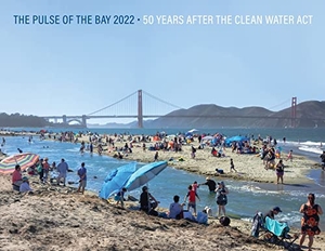 Davis, Jay / Melissa Foley. The Pulse of the Bay 2022 - 50 Years After the Clean Water Act. San Francisco Estuary Institute, 2022.
