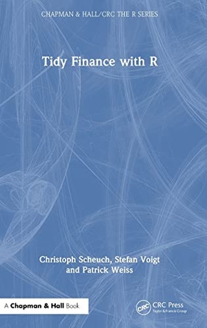Scheuch, Christoph / Voigt, Stefan et al. Tidy Finance with R. Taylor & Francis Ltd (Sales), 2023.