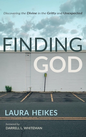 Heikes, Laura. Finding God. Cascade Books, 2023.