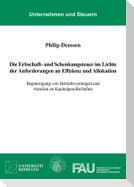 Die Erbschaft- und Schenkungsteuer im Lichte der Anforderungen an Effizienz und Allokation