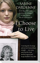 I Choose To Live