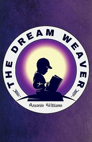 Williams, Antonio. The Dream Weaver. Cadmus Publishing, 2023.