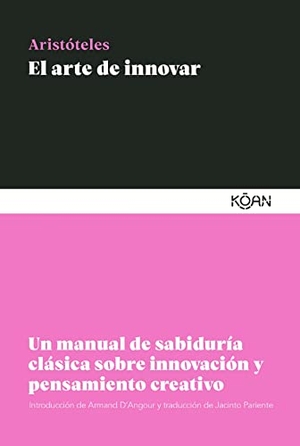 Aristoteles. Arte de Innovar, El. Koan, 2022.