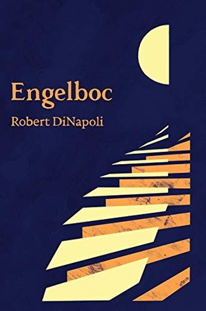 Dinapoli, Robert. Engelboc. Touchladybirdlucky Studios, 2019.