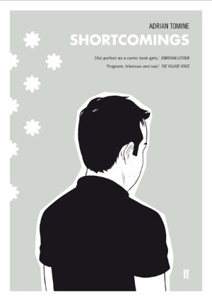 Tomine, Adrian. Shortcomings. Faber & Faber, 2012.