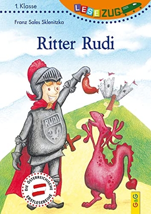 Sklenitzka, Franz Sales. LESEZUG/1. Klasse: Ritter Rudi. G&G Verlagsges., 2018.