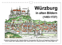 Würzburg in alten Bildern (Wandkalender 2025 DIN A4 quer), CALVENDO Monatskalender