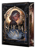 School of Sky. Verflucht Verbunden