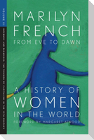 From Eve to Dawn, a History of Women in the World, Volume III