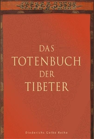 Fremantle, F. / Chögyam Trungpa (Hrsg.). Das Totenbuch der Tibeter. Diederichs, 2008.