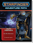 Starfinder Adventure Path: Into the Dataverse (Drift Hackers 3 of 3)