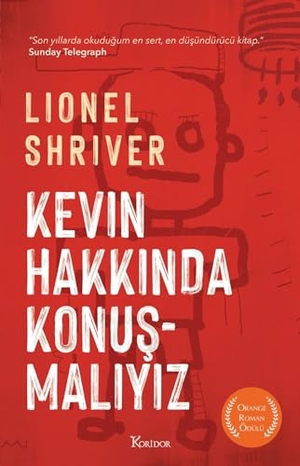 Shriver, Lionel. Kevin Hakkinda Konusmaliyiz. Koridor Yayincilik, 2025.