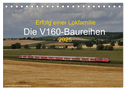 Erfolg einer Lokfamilie - Die V160-Baureihen (Tischkalender 2025 DIN A5 quer), CALVENDO Monatskalender