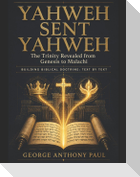 Yahweh Sent Yahweh