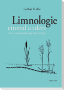 Limnologie einmal anders