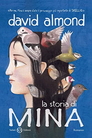 Almond, David. La storia di Mina. Salani, 2011.