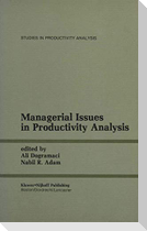Managerial Issues in Productivity Analysis