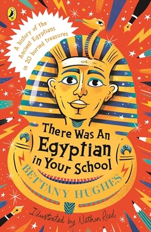 Hughes, Bettany. There Was an Egyptian in Your School. Penguin Books Ltd (UK), 2026.
