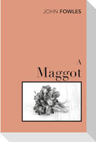 A Maggot