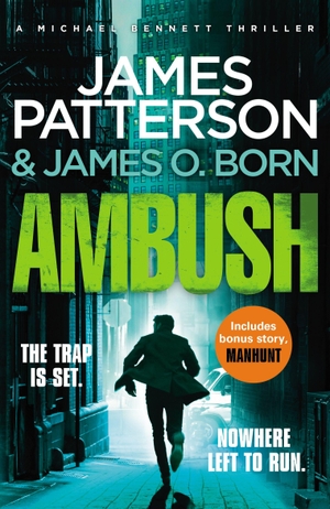 Patterson, James. Ambush - (Michael Bennett 11). Ruthless killers are closing in on Michael Bennett. Cornerstone, 2019.