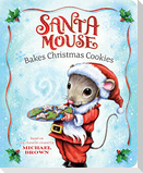 Santa Mouse Bakes Christmas Cookies